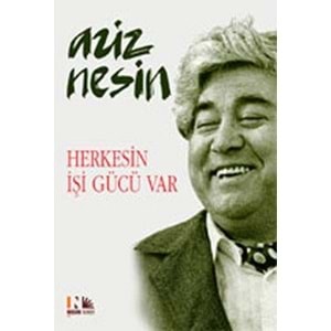 Herkesin İşi Gücü Var