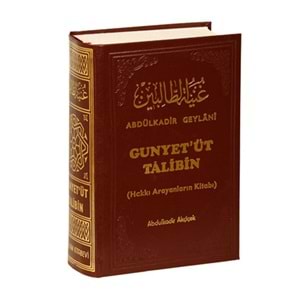 Gunyetüt Talibin / Hakkı Arayanların Kitabı