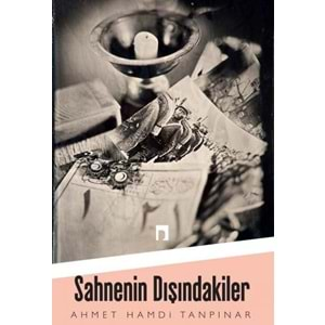 Sahnenin Dışındakiler