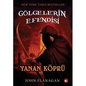 Gölgelerin Efendisi 02 Yanan Köprü