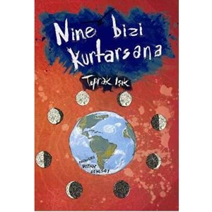 Nine Bizi Kurtarsana