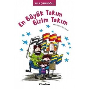En Büyük Takım Bizim Takım