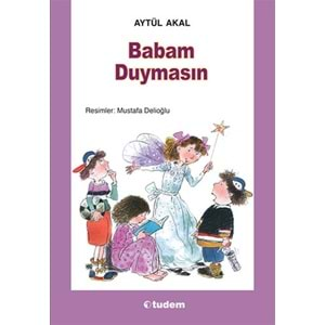 Babam Duymasin