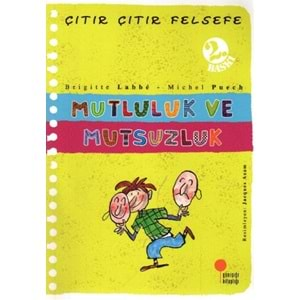 Çitir Çitir Felsefe 12 - Mutluluk ve Mutsuzluk