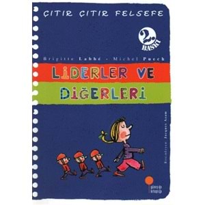 Çitir Çitir Felsefe 13 - Liderler ve Digerleri