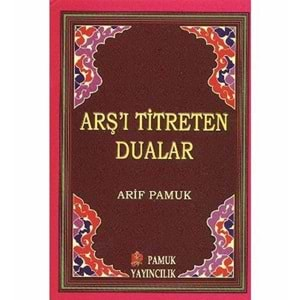 Arş'I Titreten Dualar / Cep Boy