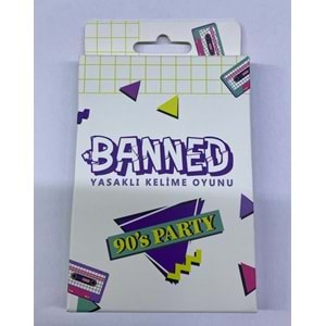 Banned Yasaklı Kelimeler 90s Party