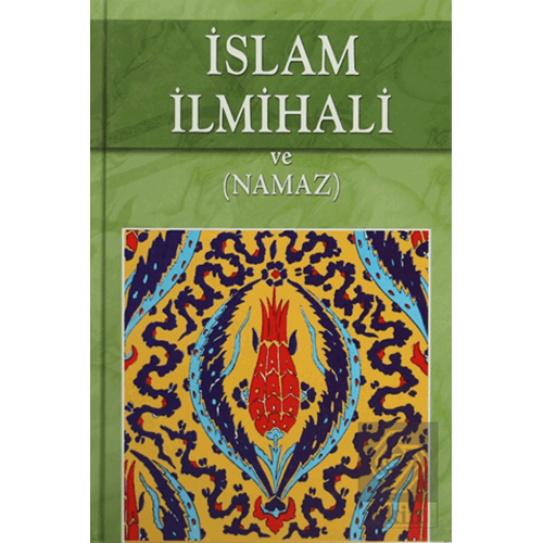 İslam İlmihali ve (Namaz)