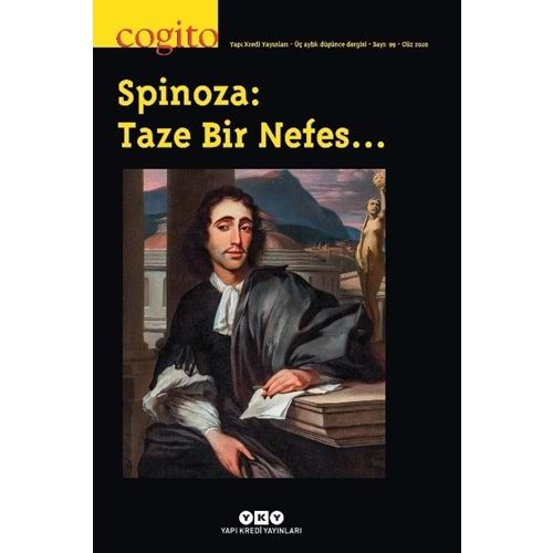 Cogito Sayı: 99 - Spinoza: Taze Bir Nefes…