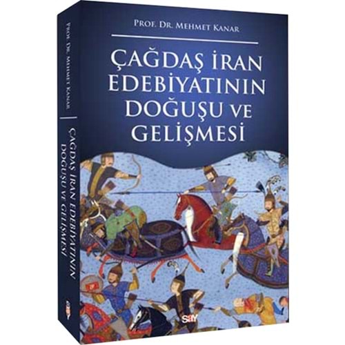 Çağdaş İran Edebiyatının Doğuşu ve Gelişmesi