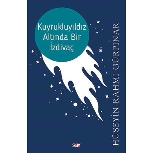 Kuyrukluyıldız Altında Bir İzdivaç