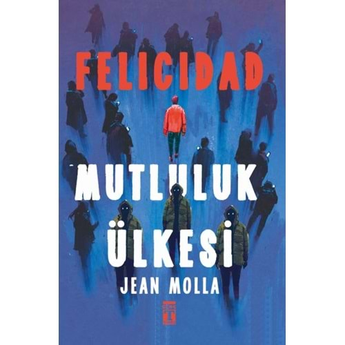 Felicidad - Mutluluk Ülkesi