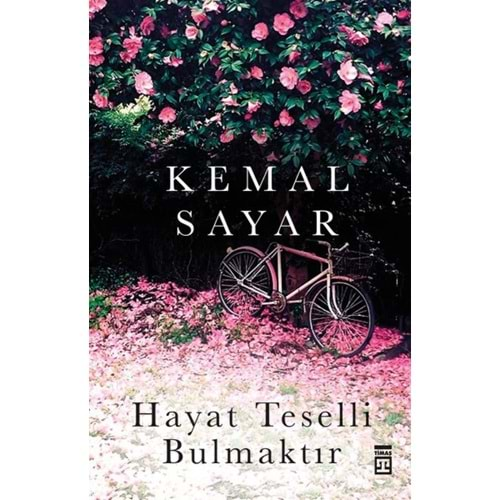 Hayat Teselli Bulmaktır