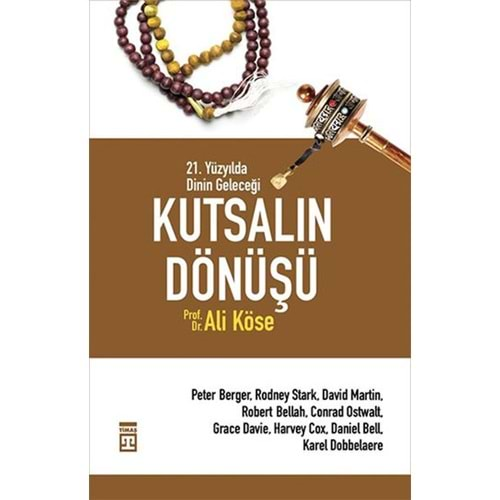 Kutsalın Dönüşü - 21. Yüzyılda Dinin Geleceği