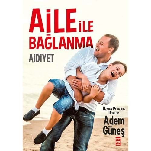 Aidiyet - Aile İle Bağlanma