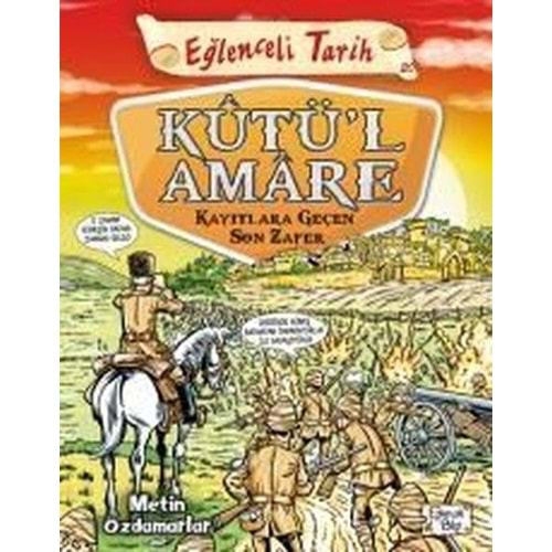 Eğlenceli Tarih - Kutül Amare Kayıtlara Geçen Son Zafer