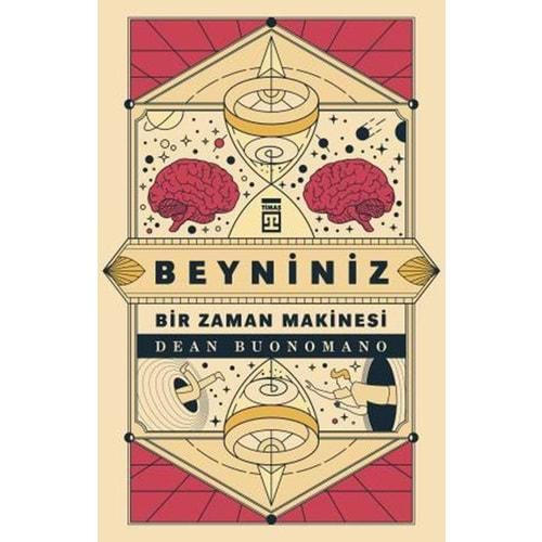 Beyniniz Bir Zaman Makinesi