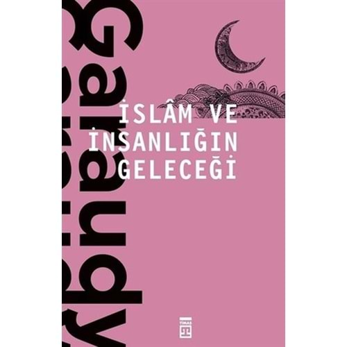 İslam ve İnsanlığın Geleceği