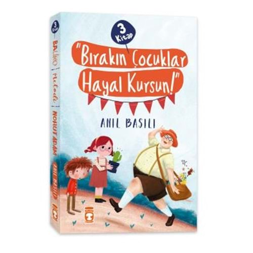 Bırakın Çocuklar Hayal Kursun Seti (3 Kitap)