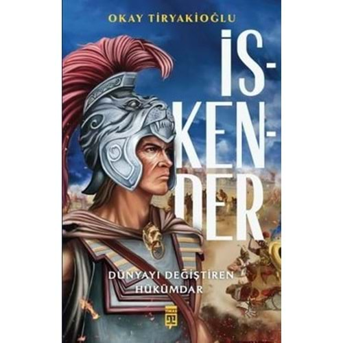 İskender - Dünyayı Değiştiren Hükümdar