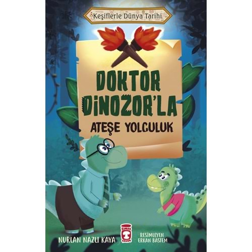 Doktor Dinozor'la Ateşe Yolculuk