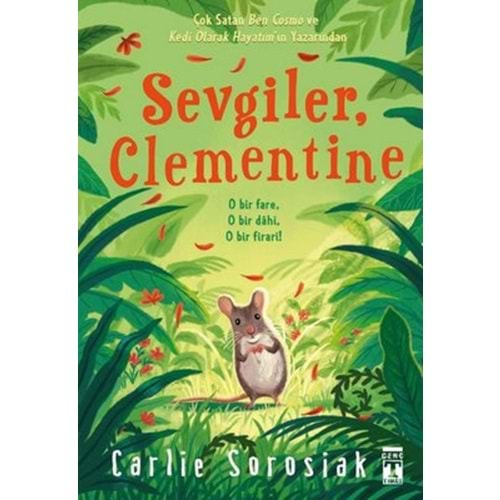 Sevgiler Clementine - O bir FareO Bir Dahi O bir Firari!