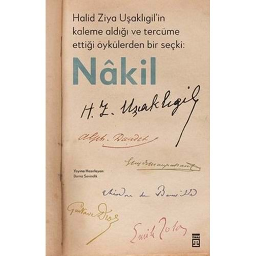 Nakil - Halid Ziya Uşaklıgil'in Kaleme Aldığı ve Tercüme Ettiği Öykülerden Bir Seçki: Nakil