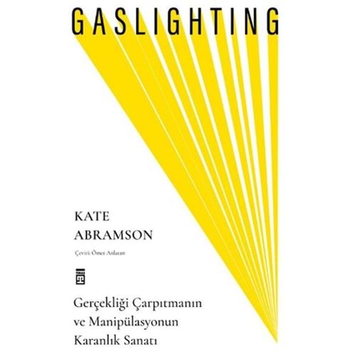 Gaslighting Gerçekliği Çarpıtmanın ve Manipülasyonun Karanlık Sanatı