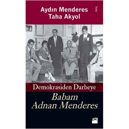 Demokrasiden Darbeye Babam Adnan Menderes