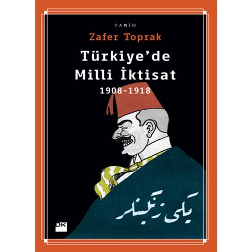 Türkiye'de Milli İktisat 1908 1918