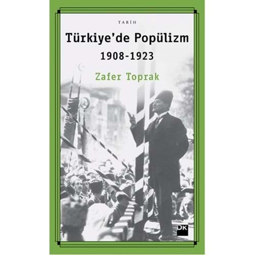 Türkiyede Popülizm 1908 1923