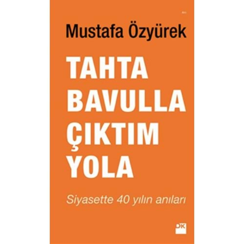 Tahta Bavulla Çıktım Yola