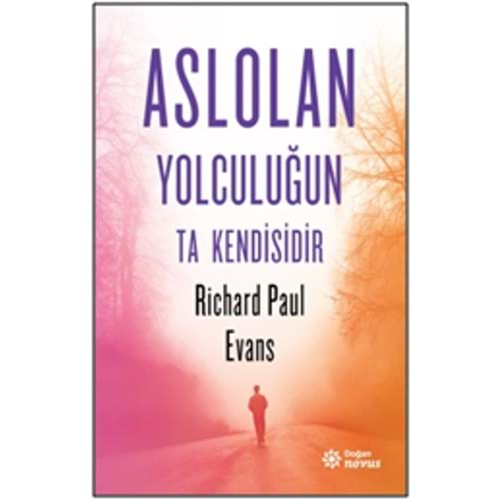 Aslolan Yolculuğun Ta Kendisidir