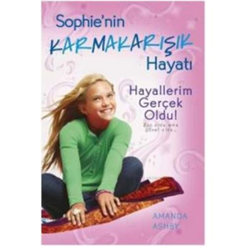 Hayallerim Gerçek Oldu Sophie'nin Karmakarışık Hayatı 3