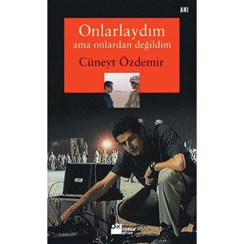 Onlarlaydım Ama Onlardan Değildim