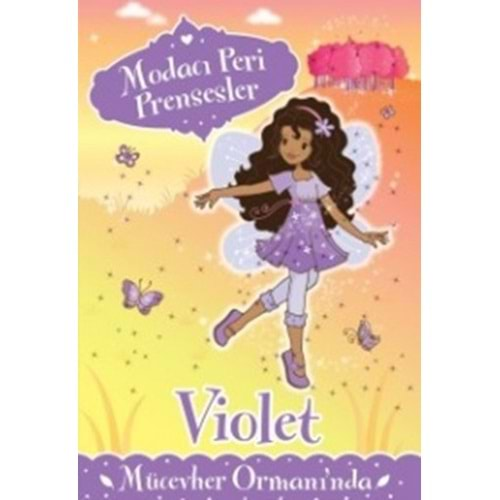 Modacı Peri Prensesler Violet Mücevher Ormanında