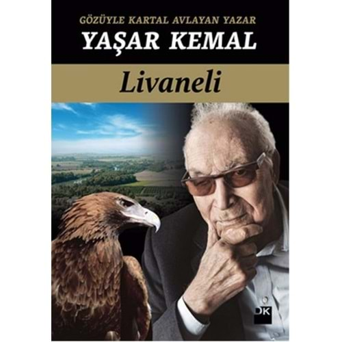 Gözüyle Kartal Avlayan Yazar Yaşar Kemal