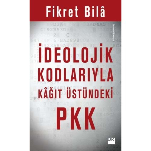 İdeolojik Kodlarıyla Kağıt Üstündeki PKK