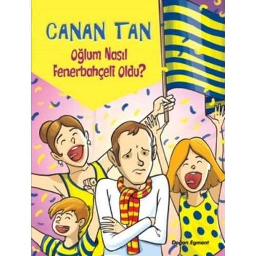 Oğlum Nasıl Fenerbahçeli Oldu