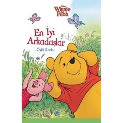 Winnie The Pooh En İyi Arkadaşlar Öykü Kitabı