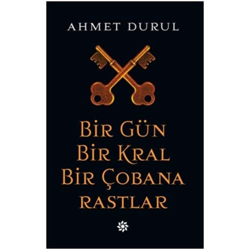 Bir Gün Bir Kral Bir Çobana Rastlar