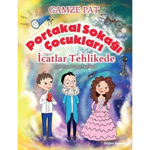 Portakal Sokağı Çocukları İcatlar Tehlikede