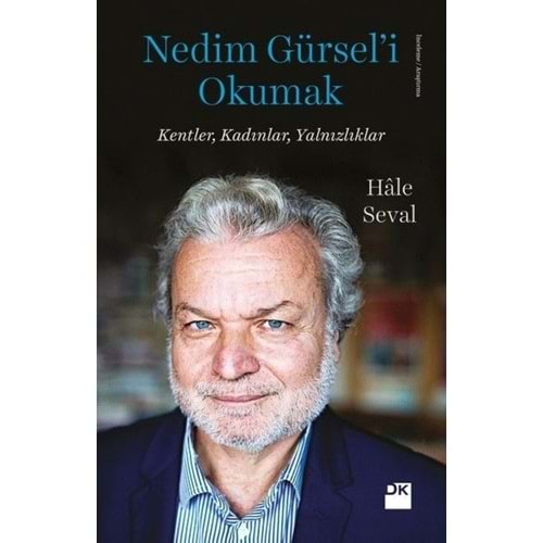 Nedim Gürsel'i Okumak