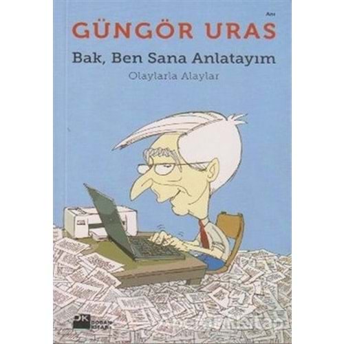 Bak, Ben Sana Anlatayım