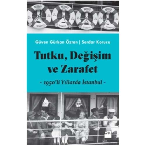 Tutku, Değişim ve Zarafet 1950'li Yıllarda İstanbul