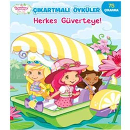 Herkes Güverteye Çilek Kız Çıkartmalı Öyküler