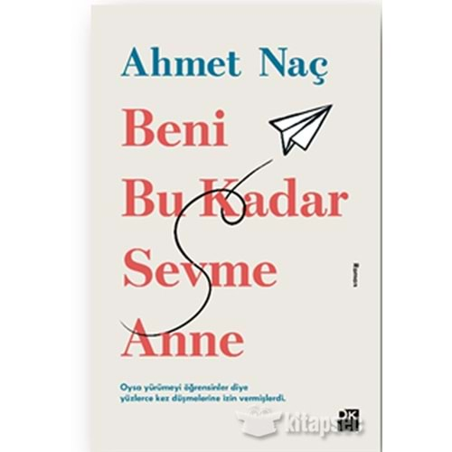 Beni Bu Kadar Sevme Anne