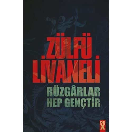 Rüzgarlar Hep Gençtir