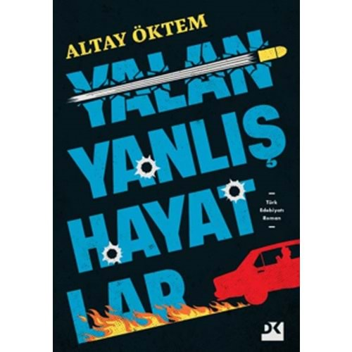 Yalan Yanlış Hayatlar