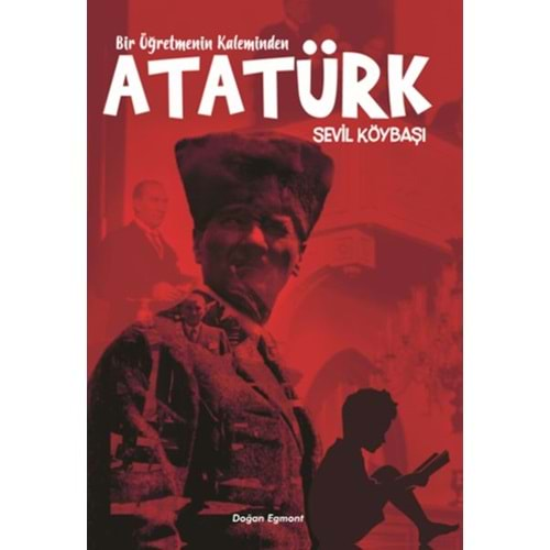 Bir Öğretmenin Kaleminden Atatürk